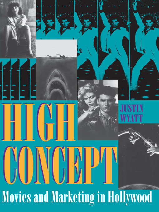 Title details for High Concept by Justin Wyatt - Available